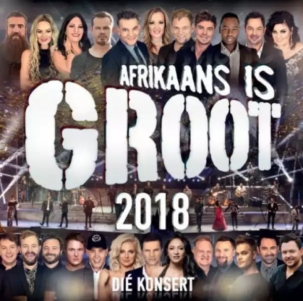 Afrikaans Is Groot 2018 Groep - Ons Vir Jou Suid-Afrika